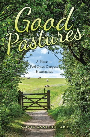 Good Pastures