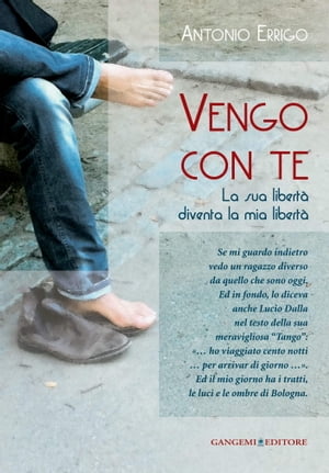 Vengo con te La sua libert? diventa la mia libert?【電子書籍】[ Antonio Errigo ]