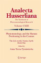 Phenomenology and the Human Positioning in the Cosmos The Life-world, Nature, Ea...