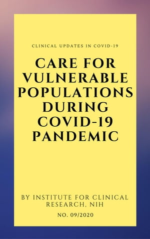 Care For Vulnerable Populations during COVID-19 Pandemic