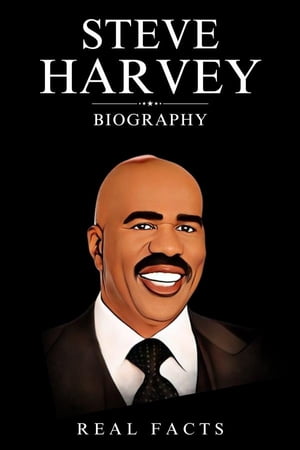 Steve Harvey Biography
