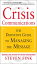 Crisis Communications: The Definitive Guide to Managing the Message