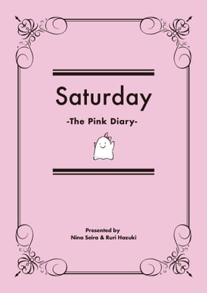 Saturday -The Pink Diary-