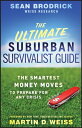 The Ultimate Suburban Survivalist Guide The Smartest Money Moves to Prepare for Any Crisis