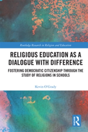 Religious Education as a Dialogue with Difference