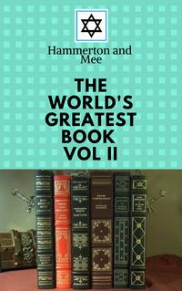 The World's Greatest Books ー Volume 02【電子書籍】[ Hammerton and Mee ]