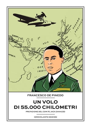 Un volo di 55.000 chilometri【電子書籍】[ Francesco De Pinedo ]