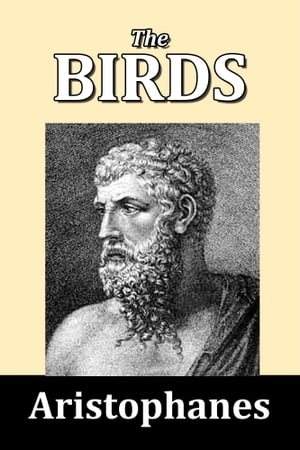 The Birds by Aristophanes