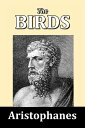 ŷKoboŻҽҥȥ㤨The Birds by AristophanesŻҽҡ[ Aristophanes ]פβǤʤ89ߤˤʤޤ