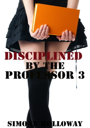 Disciplined By The Professor 3 (Spanking)