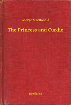 The Princess and Curdie