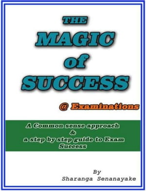 The Magic of Success @ Examinations