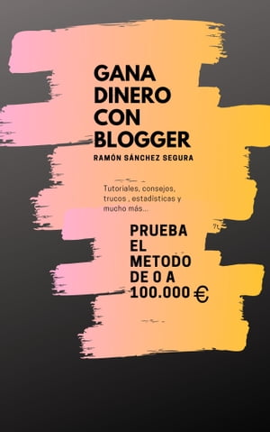 Gana Dinero Con Blogger