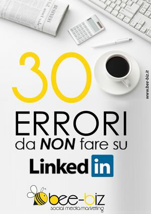 30 errori da NON fare su LinkedIn Bee Social. Bee Professional