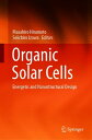 楽天楽天Kobo電子書籍ストアOrganic Solar Cells Energetic and Nanostructural Design【電子書籍】