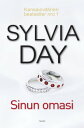 Sinun omasi【電子書籍】 Sylvia Day