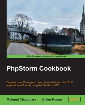 PhpStorm Cookbook