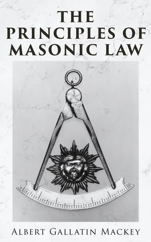 The Principles of Masonic Law