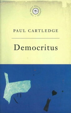 The Great Philosophers:DemocritusDemocritus【電子書籍】[ Paul Cartledge ]