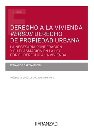 Derecho a la vivienda versus derecho de propiedad urbana