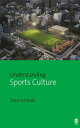 Understanding Sports Culture【電子書籍】 Tony Schirato