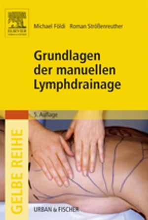 Grundlagen der manuellen Lymphdrainage