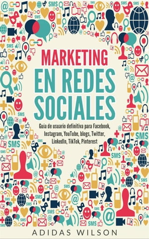 Marketing en redes sociales【電子書籍】[ Adidas Wilson ]