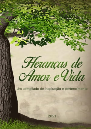 Heranças de Amor e Vida