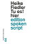 Tu es! hier Gedichte &SprechtexteŻҽҡ[ Heike Fiedler ]