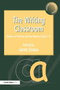 The Writing Classroom Aspects of Writing and the Primary Child 3-11【電子書籍】 Janet Evans