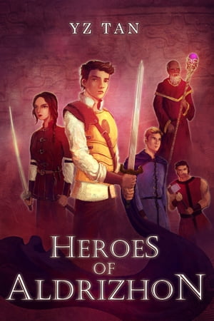 Heroes of Aldrizhon: Book I