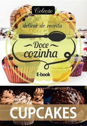 ŷKoboŻҽҥȥ㤨Cole??o Doce Cozinha Ed. 04 - CupcakesŻҽҡ[ Criarte ]פβǤʤ150ߤˤʤޤ