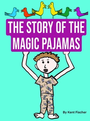 The Story Of The Magic Pajamas