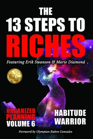 The 13 Steps to Riches - Habitude Warrior Volume