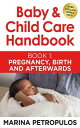 Pregnancy, The Birth and Afterwards Baby & Child Care Handbook, #1【電子書籍】[ MARINA...