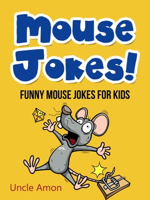 Mouse Jokes: Funny Mouse Jokes for Kids【電子