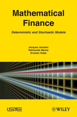Mathematical Finance Deterministic and Stochastic Models