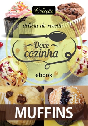 Coleção Doce Cozinha Ed. 23 - Muffins
