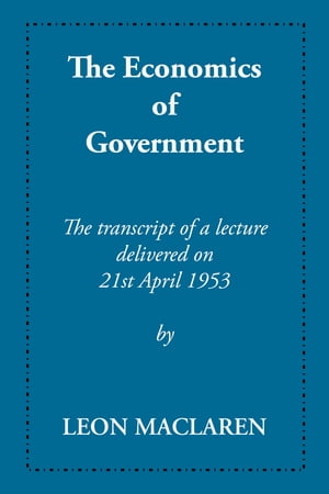 The Economics of Government【電子書籍】[ L