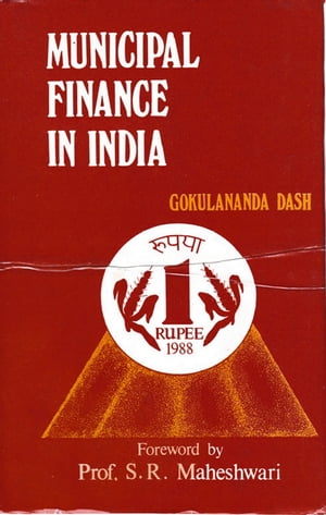 Municipal Finance in India (Based on Orissa)