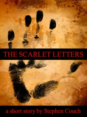 The Scarlet Letters【電子書籍】[ Stephen C
