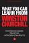 What You Can Learn from Winston Churchill