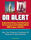 ŷKoboŻҽҥȥ㤨On Alert: An Operational History of the United States Air Force Intercontinental Ballistic Missile (ICBM Program, 1945-2011 - Atlas, Titan, Minuteman, Peacekeeper MX, Minuteman III, Nuclear WarheadŻҽҡ[ Progressive Management ]פβǤʤ530ߤˤʤޤ