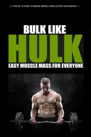 Bulk Like Hulk