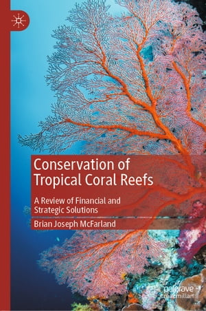 Conservation of Tropical Coral Reefs