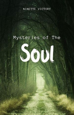 Mysteries of the Soul