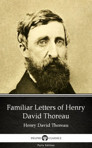 Familiar Letters of Henry David Thoreau by Henry