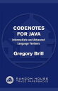 CodeNotes for Java Intermediate and Advanced Language Features【電子書籍】[ Gregory Brill ]