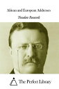 ŷKoboŻҽҥȥ㤨African and European AddressesŻҽҡ[ Theodore Roosevelt ]פβǤʤ599ߤˤʤޤ