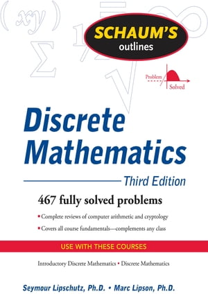 Schaum's Outline of Discrete Mathematics, Revised Third Edition【電子書籍】[ Seymour Lipschutz ]